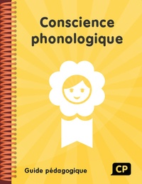 Monique Jacquier-Roux et Josette Nguyen - Conscience phonologique CP - Guide pédagogique.