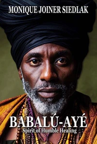 Babalú-Ayé: Spirit of Humble Healing