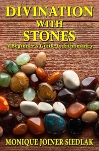  Monique Joiner Siedlak - Divination with Stones: A Beginner's Guide to Lithomancy - Divination Magic for Beginners, #5.