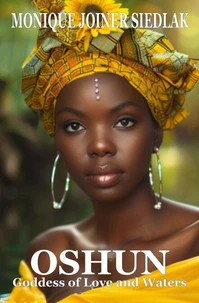 Oshun: Goddess of Love and Waters