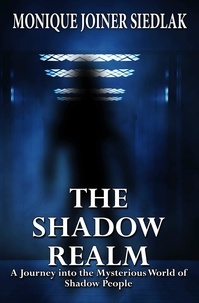  Monique Joiner Siedlak - The Shadow Realm.