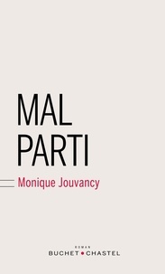 Monique Jouvancy - Mal parti.