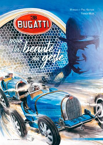 Bugatti. Pour la beauté du geste