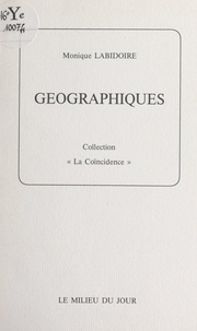 Monique Labidoire et Ode Bertrand - Géographiques.