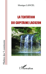 Monique Lancel - La tentation du capitaine Lacuzon.
