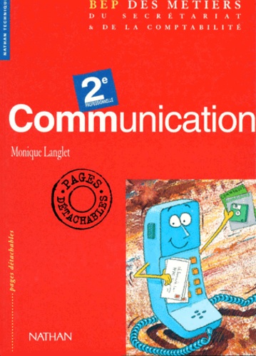 Communication 2e Professionnelle Metiers Du De Monique Langlet Livre Decitre