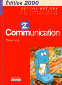 Monique Langlet - Communication 2nde Professionnelle. Edition 2000.