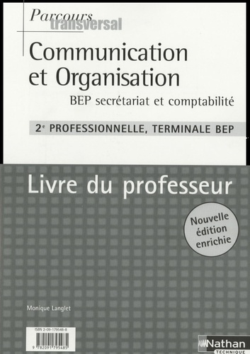 Monique Langlet - Communication et organisation BEP secrétariat et comptabilité, 2e professionnelle, Terminale BEP - Livre du professeur.