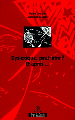 Dyslexique Peut être Et Après - 