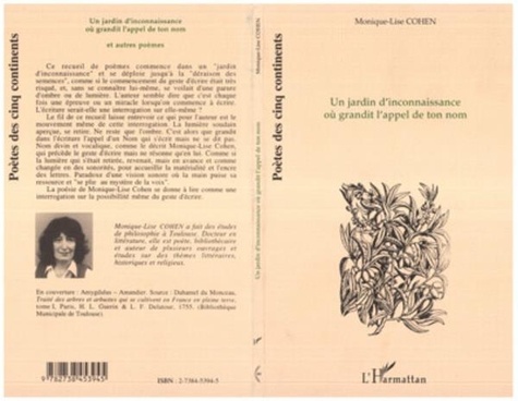 Monique-Lise Cohen - Un jardin d'inconnaissance oú grandit l'appel de ton nom.