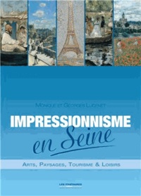 Monique Lucenet et Georges Lucenet - Impressionnisme en Seine.