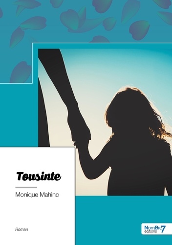 Monique Mahinc - Tousinte.