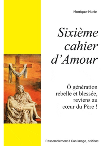 Monique Marie - Sixième cahier d'amour - L735.