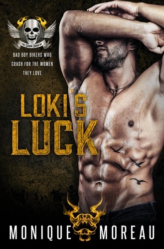  Monique Moreau - Loki's Luck: A Bad Boy Biker Romance - Steamy Biker Romance Series, #3.