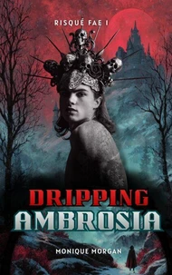 Dripping Ambrosia