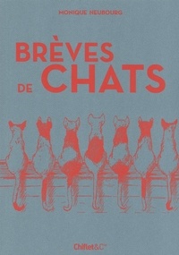 Monique Neubourg - Brèves de chats.