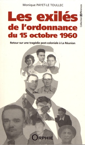 Les exilés de l'ordonnance du 15 octobre 1960. Retour sur une tragédie post-coloniale à La Réunion