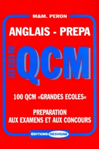Monique Péron et Michel Péron - Les Cles Du Qcm. Anglais-Prepa.