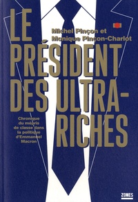 Téléchargement de livres électroniques mobiles Le président des ultra-riches  - Chronique du mépris de classe dans la politique d'Emmanuel Macron