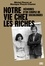 Notre vie chez les riches. Mémoires d'un couple de sociologues