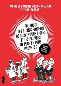 Pourquoi les riches sont-ils de plus en plus riches et les pauvres de plus en plus pauvres ?