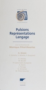 Monique Pinol Douriez - Pulsions, représentations, langage - [colloque].