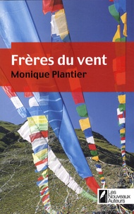 Monique Plantier - Frères du vent.