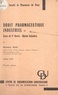 Monique Plat et  Faculté de pharmacie de Paris - Droit pharmaceutique industriel (1) - Cours de 5e année. Option industrie (juillet 1970).