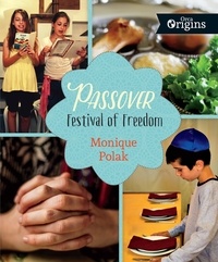 Monique Polak - Passover - Festival of Freedom.