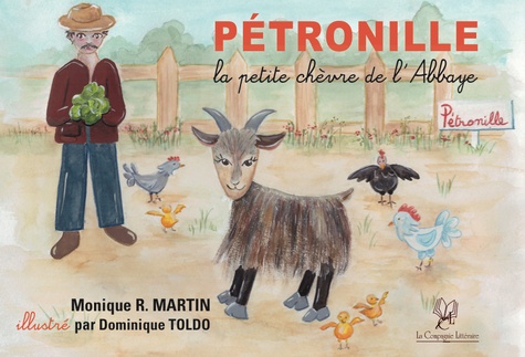 Monique R. Martin - Pétronille, la petite chèvre de l'abbaye.