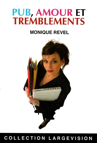 Monique Revel - Pub, amour et tremblements.