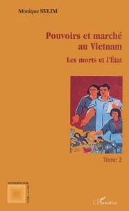 Pouvoirs et marché au Vietnam.