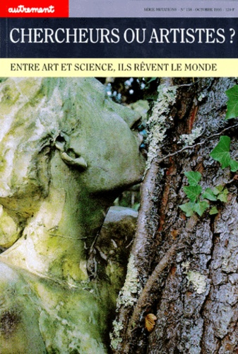 Monique Sicard et  Collectif - Chercheurs Ou Artistes ? Entre Art Et Science, Ils Revent Le Monde.