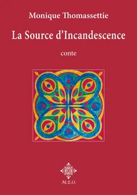 La Source d'Incandescence