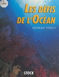 Monique Tosello - Les défis de l'océan.