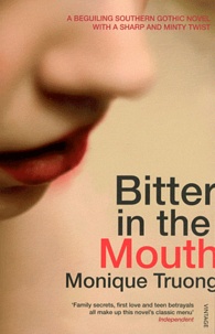 Monique Truong - Bitter in the Mouth.