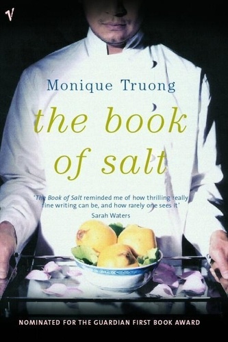 Monique Truong - The Book of Salt.