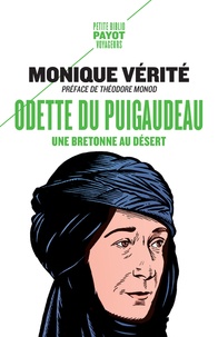 Monique Vérité - Odette du Puigaudeau - Une Bretonne au désert.