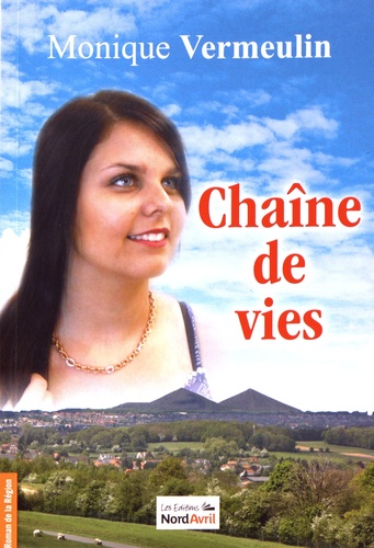 Monique Vermeulin - Chaîne de vies.