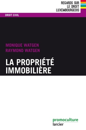 Monique Watgen et Raymond Watgen - La propriété immobilière.