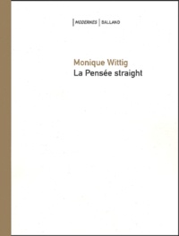 Monique Wittig - La Pensee Straight.