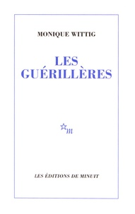 Livre de texte pdf téléchargement gratuit Les guérillères par Monique Wittig 9782707300423