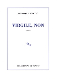 Monique Wittig - Virgile, non.