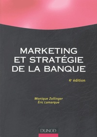 Monique Zollinger et Eric Lamarque - Marketing et stratégie de la banque.