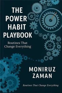 The Power Habit Playbook Routines That Change Everything
