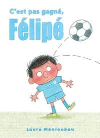 C'est pas gagné, Félipé