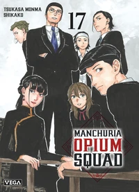 Manchuria Opium Squad Tome 17
