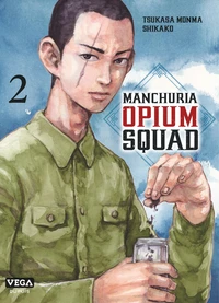 Manchuria Opium Squad Tome 2
