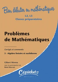 Problèmes corrigés et commentés de mathématiques