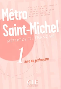 Métro Saint-Michel Méthode de français Niveau 1